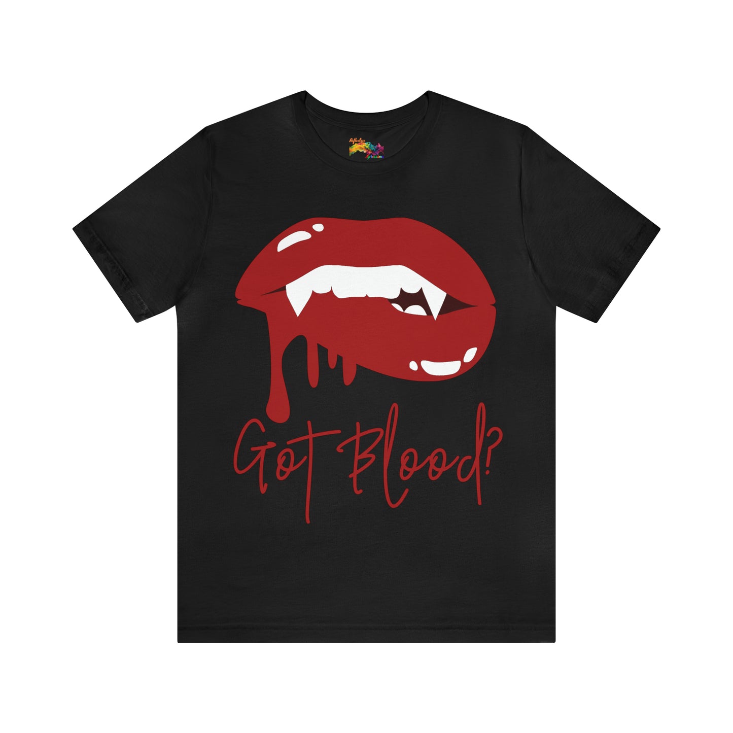 Got Blood? T-Shirt